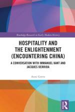 Hospitality and the Enlightenment (Encountering China) af Anni Greve