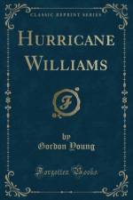 Hurricane Williams (Classic Reprint) af Gordon Young