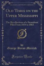 Old Times on the Upper Mississippi af George Byron Merrick