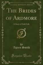 The Brides of Ardmore af Agnes Smith