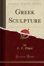 Greek Sculpture (Classic Reprint) af C. C. Edgar