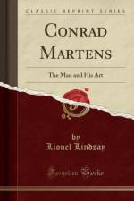 Conrad Martens: The Man and His Art (Classic Reprint) af Lionel Lindsay