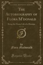 The Autobiography of Flora m'Donald, Vol. 2 of 2 af Flora Macdonald