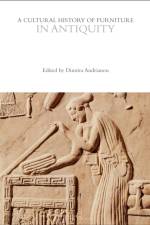 A Cultural History of Furniture in Antiquity