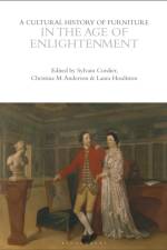 A Cultural History of Furniture in the Age of Enlightenment