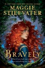 Bravely af Maggie Stiefvater