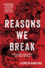 Reasons We Break af Jesmeen Kaur Deo