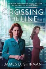 Crossing the Line af James D. Shipman
