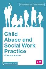Child Abuse and Social Work Practice af Samina Karim