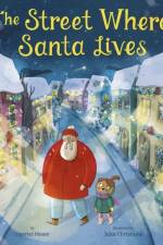 The Street Where Santa Lives af Harriet Howe