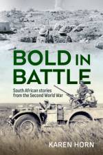 Bold in Battle af Karen Horn