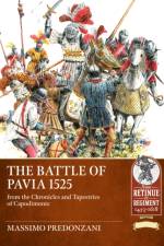 The Battle of Pavia 1525 af Massimo Predonzani