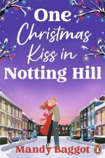 One Christmas Kiss in Notting Hill af Mandy Baggot