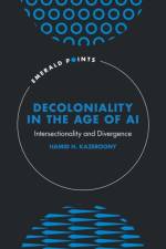 Decoloniality in the Age of AI af Hamid H. (Walden University Kazeroony