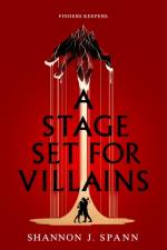 A Stage Set  for Villains af Shannon J. Spann