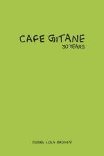 Cafe Gitane af Isobel Lola Brown
