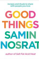 Good Things af Samin Nosrat