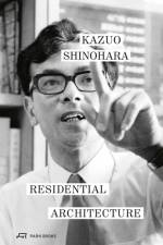 Residential Architecture af Kazuo Shinohara