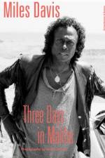 Miles Davis—Three Days in Malibu