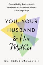 You, Your Husband, and His Mother af Tracy Dalgleish