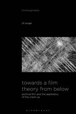 Towards a Film Theory from Below af Jiri (Queen Mary University of London Anger