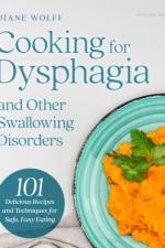 Cooking for Dysphagia af Diane Wolff
