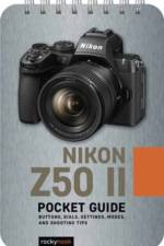 The Nikon Z50 II: Pocket Guide af Rocky Nook