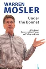 Warren Mosler:  Under the Bonnet af Dr. Phil Armstrong