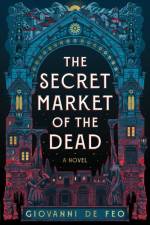 The Secret Market of the Dead af Giovanni De Feo