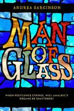 Man of Glass af Andrea Sarginson