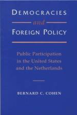 Democracies and Foreign Policy af Bernard C. Cohen