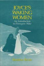 Joyce's Waking Women af Sheldon R. Brivic
