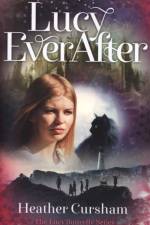 Lucy Ever After af Heather Cursham