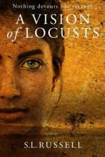 A Vision of Locusts af Sue Russell