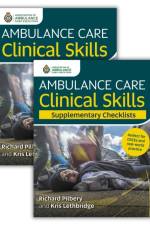 Ambulance Care Clinical Skills and Supplementary Checklists Bundle af Richard Pilbery