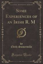 Some Experiences of an Irish R. M. (Classic Reprint) af Edith Somerville