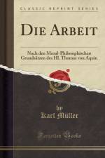 Die Arbeit: Nach den Moral-Philosophischen Grundsatzen des Hl. Thomas von Aquin (Classic Reprint) af Karl Muller