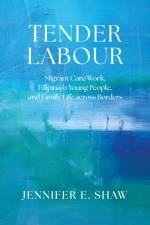 Tender Labour af Jennifer E. Shaw