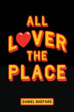 All Lover The Place af Daniel Shepard