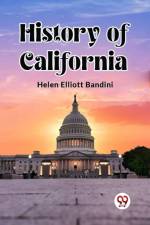 History of California af Helen Elliott Bandini