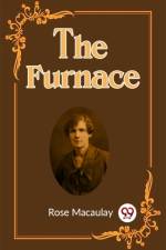 The Furnace af Rose Macaulay