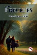 Freckles af Gene Stratton-Porter