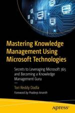 Mastering Knowledge Management Using Microsoft Technologies af Tori Reddy Dodla