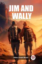 Jim And Wally af Mary Grant Bruce