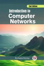 Introduction to Computer Networks 2nd Edition af Archana Verma
