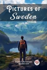 Pictures Of Sweden af Hans Christian Andersen