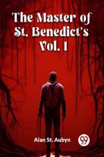 The master of St. Benedict's Vol. 1 af Alan St Aubyn