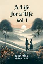 A Life for a Life Vol. I af Dinah Maria Mulock Craik