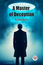 A Master of Deception af Richard Marsh