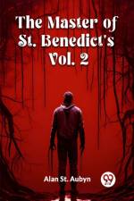 The master of St. Benedict's Vol. 2 af Alan St Aubyn